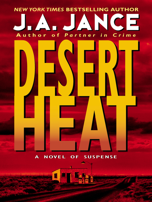 J. A. Jance创作的Desert Heat作品的详细信息 - 可供借阅